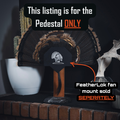 Pedestal Mount - Turkey
